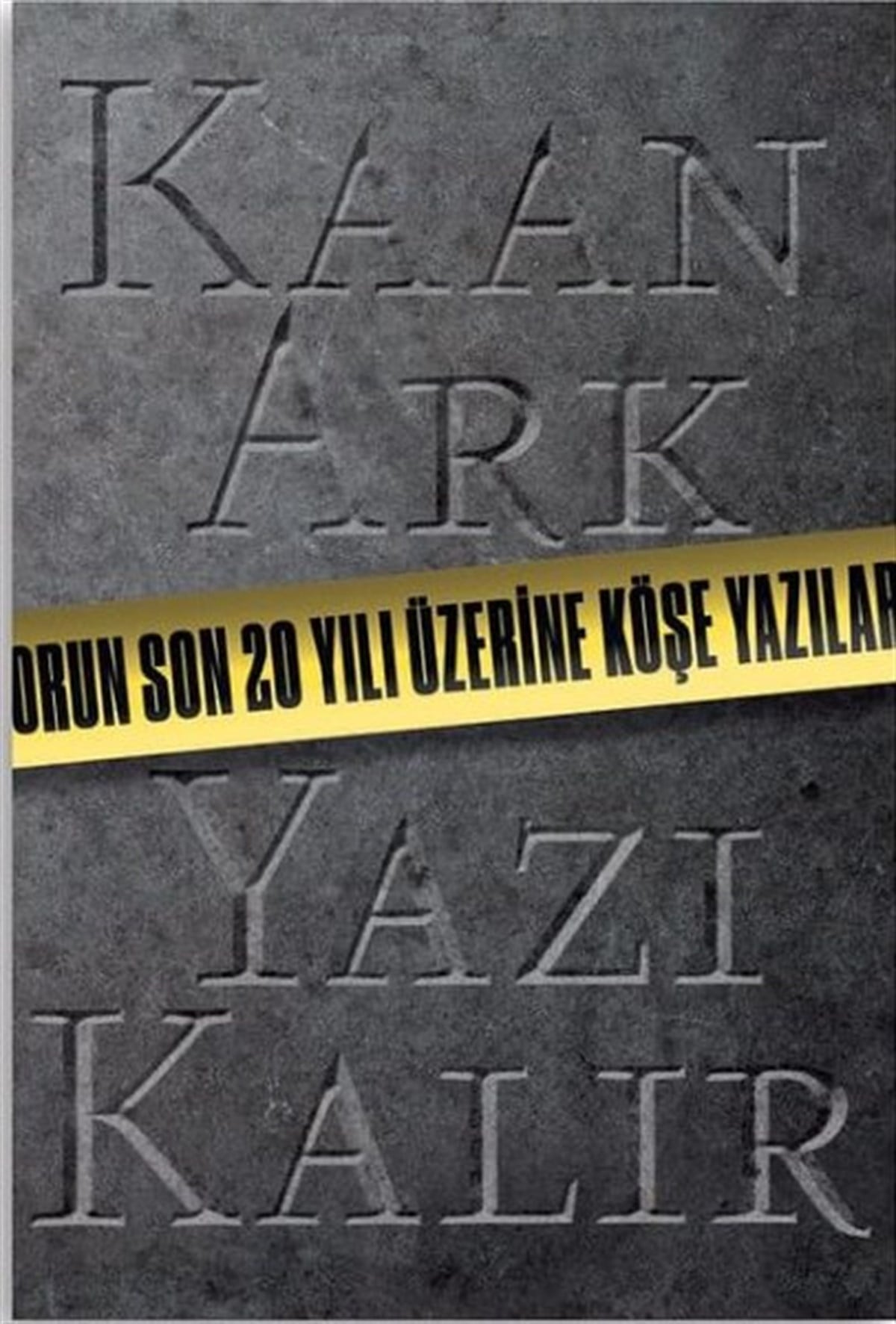 Kaan ArkSporcularKaan Ark-Yazı Kalır