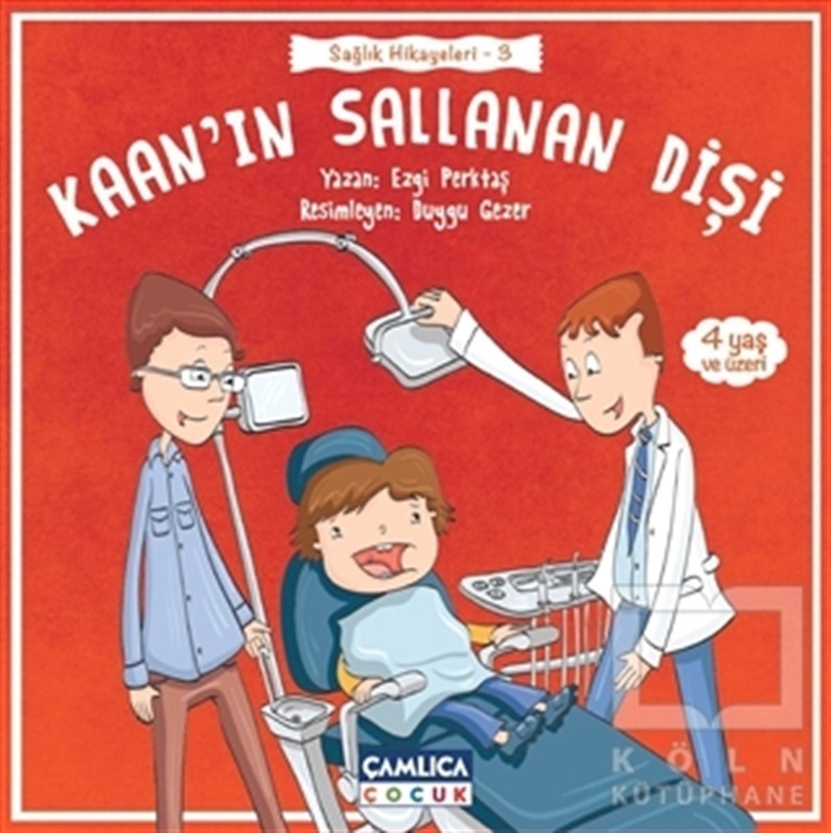 Ezgi PerktaşOkul Öncesi Çocuk KitaplarıKaan’ın Sallanan Dişi
