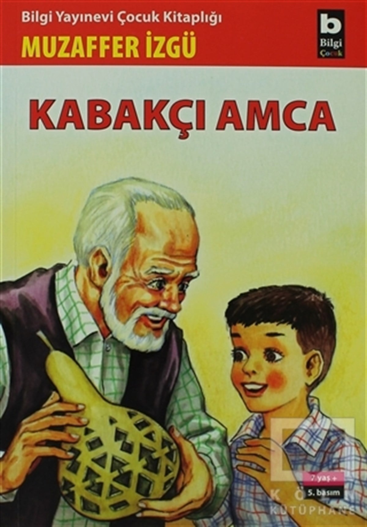Muzaffer İzgüÇocuk RomanlarıKabakçı Amca