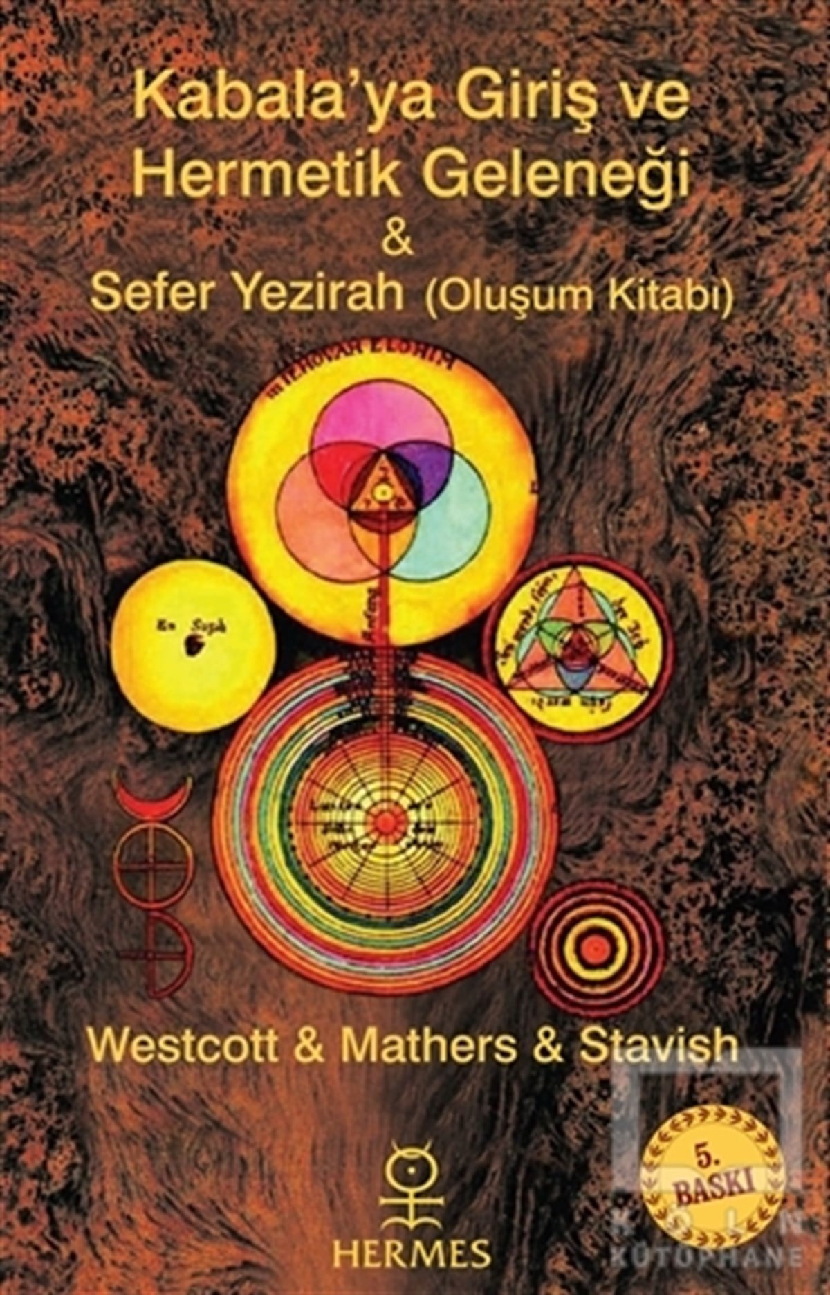 Samuel Liddell MacGregor MathersMitolojik KitaplarKabalaya Giriş ve Hermetik Geleneği - Sefer Yezirah