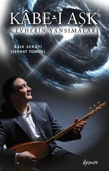 Serhat TomurTürk ŞiiriKabe-i Aşk - Cevherin Yansımaları