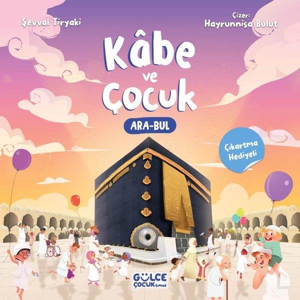 Şevval TiryakiEgitim Etkinlik KitaplariKabe ve Çocuk - Ara Bul