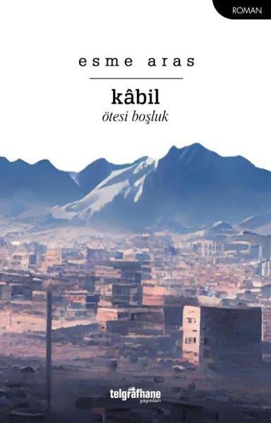 Esme ArasTürkiye RomanKabil - Ötesi Boşluk