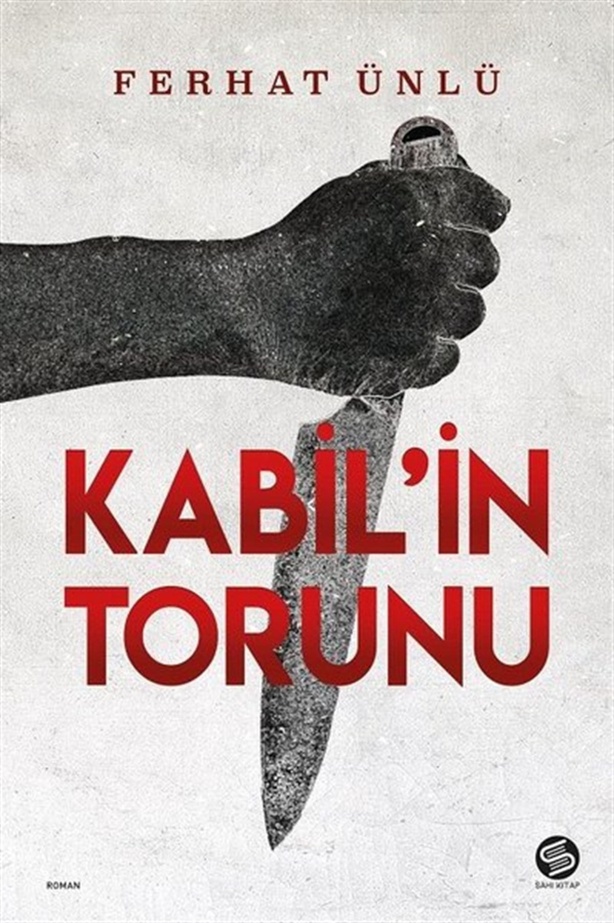 Ferhat ÜnlüTürkiye RomanKabil'in Torunu
