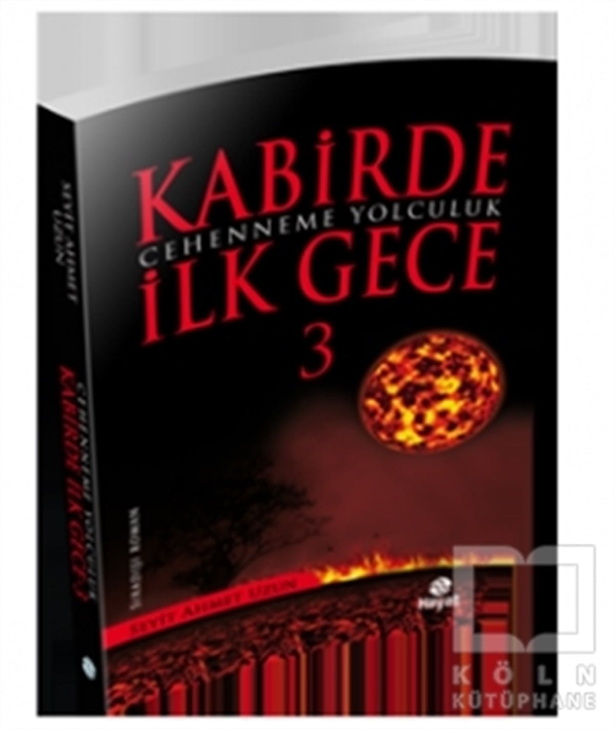 Seyit Ahmet UzunTürk EdebiyatıKabirde İlk Gece 3