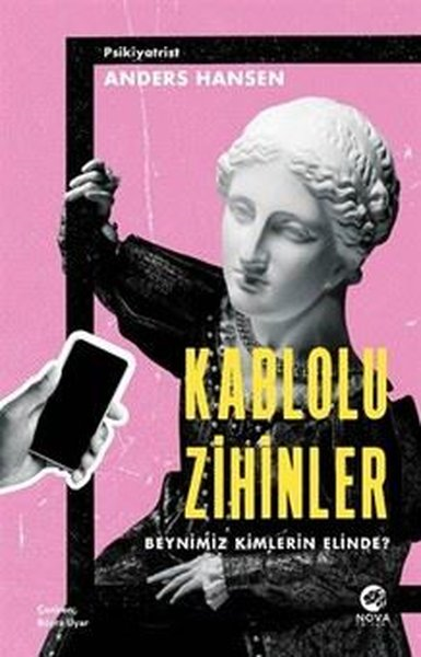 Anders HansenPopüler Bilim KitaplarıKablolu Zihinler - Beynimiz Kimlerin Elinde?