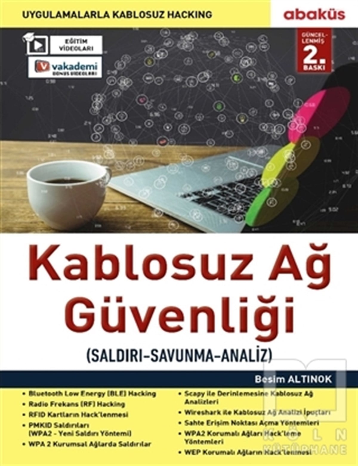 Besim AltınokVeritabanı - DatabaseKablosuz Ağ Güvenliği