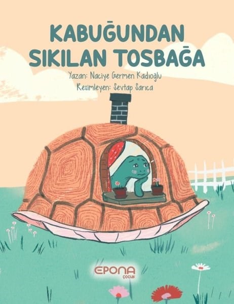 Naciye Germen KadıoğluEgitim Etkinlik KitaplariKabuğundan Sıkılan Tosbağa