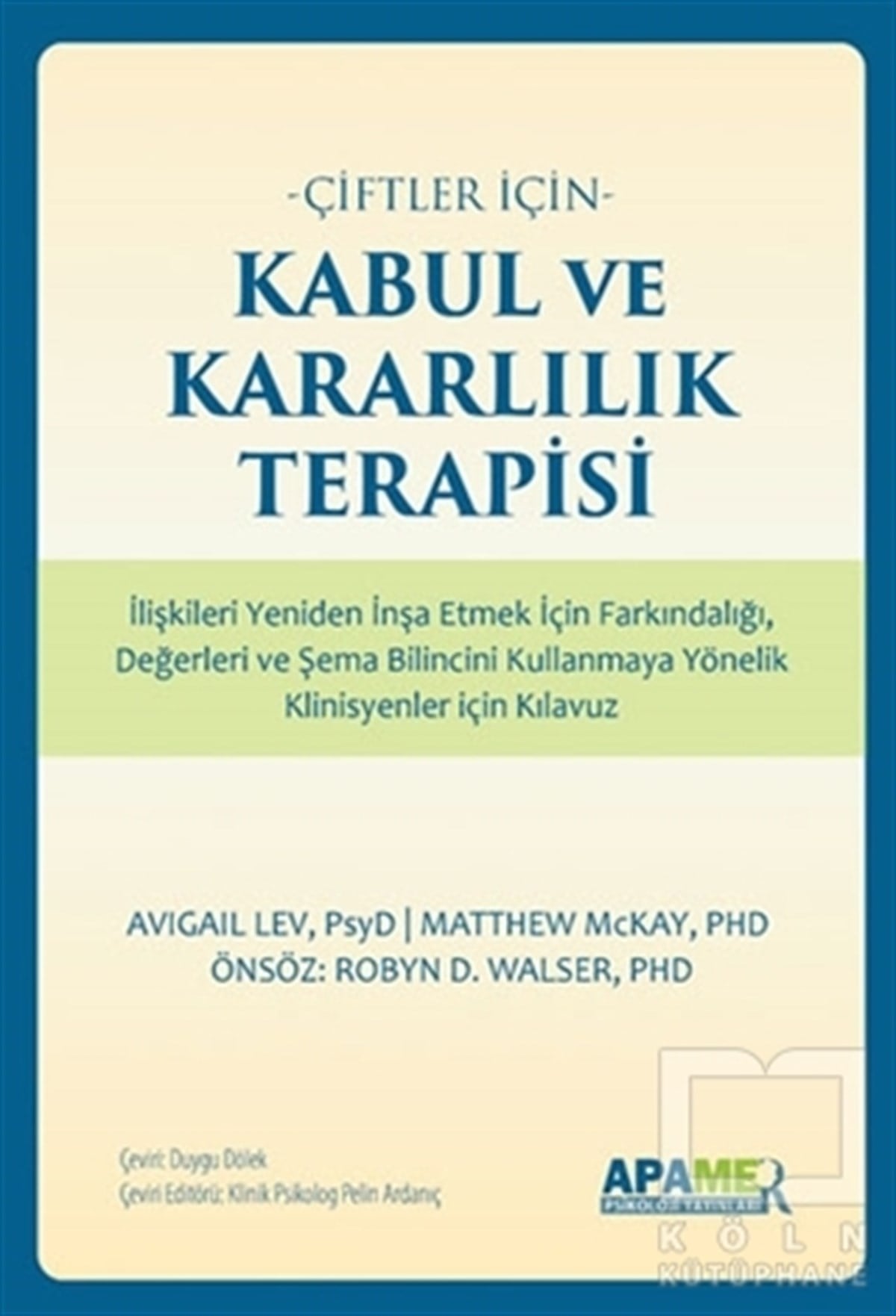 Avigail LevKadın - Erkek İlişkileri KitaplarıKabul ve Kararlılık Terapisi - Çiftler İçin