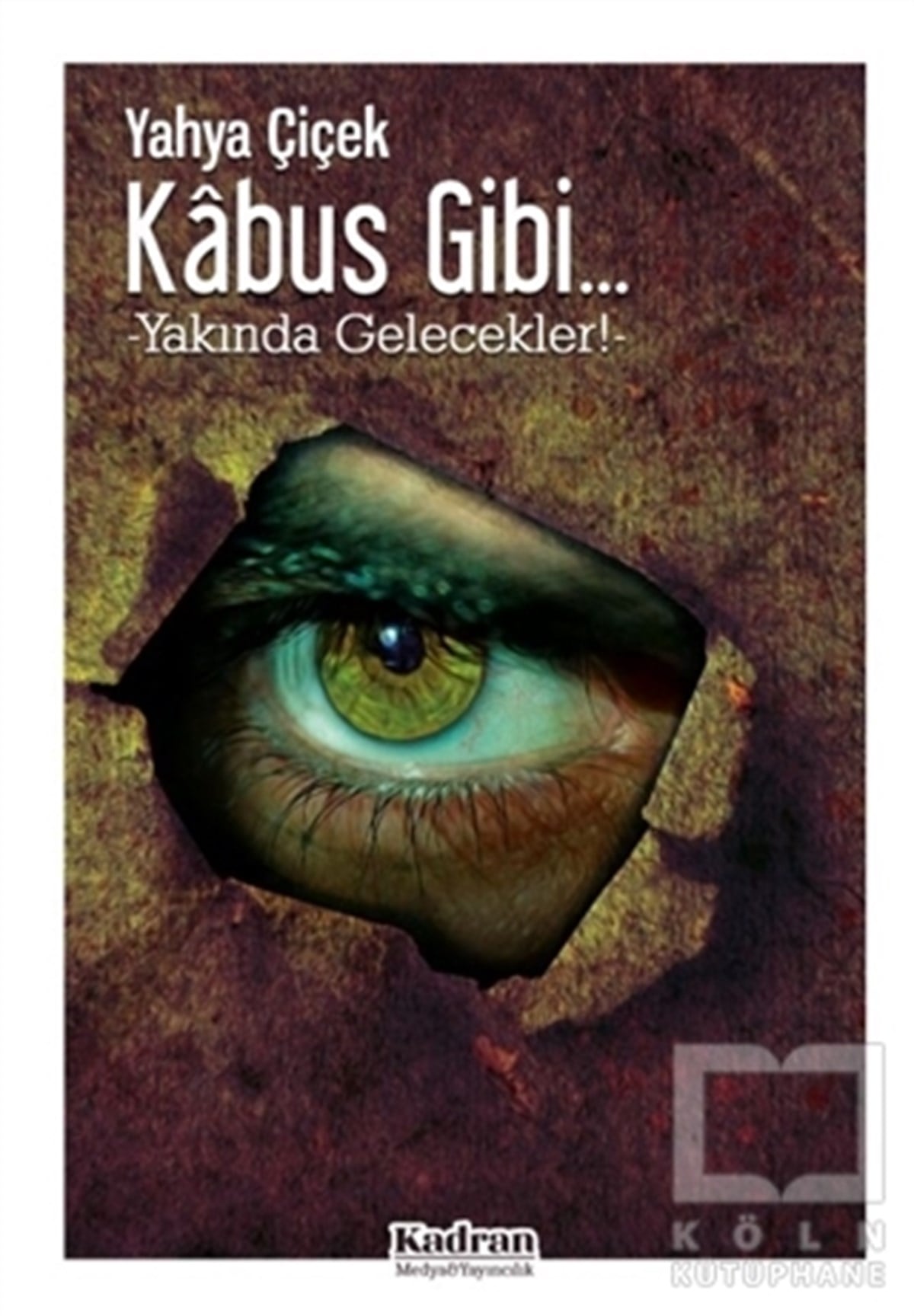 Yahya ÇiçekKorku Kitapları & Gerilim KitaplarıKabus Gibi