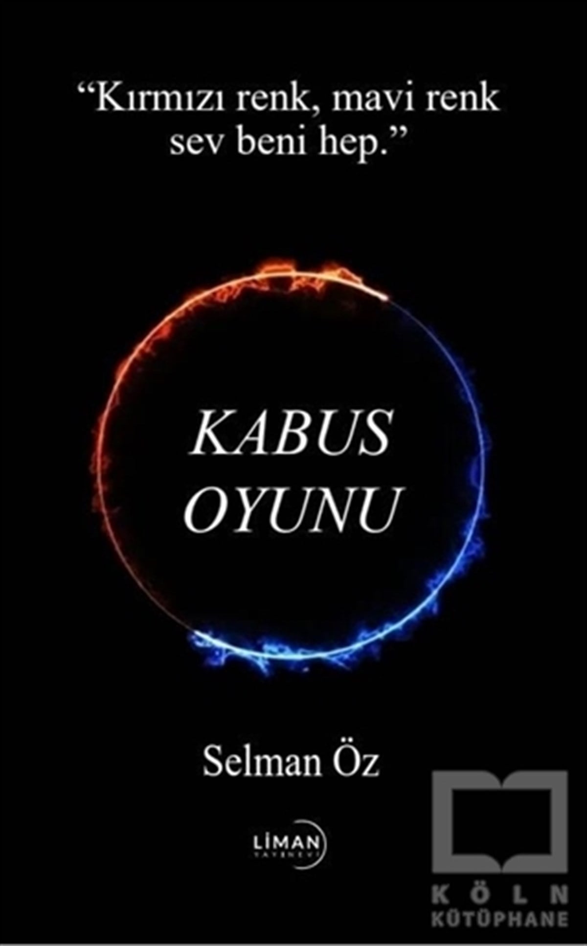 Selman ÖzTürkçe RomanlarKabus Oyunu