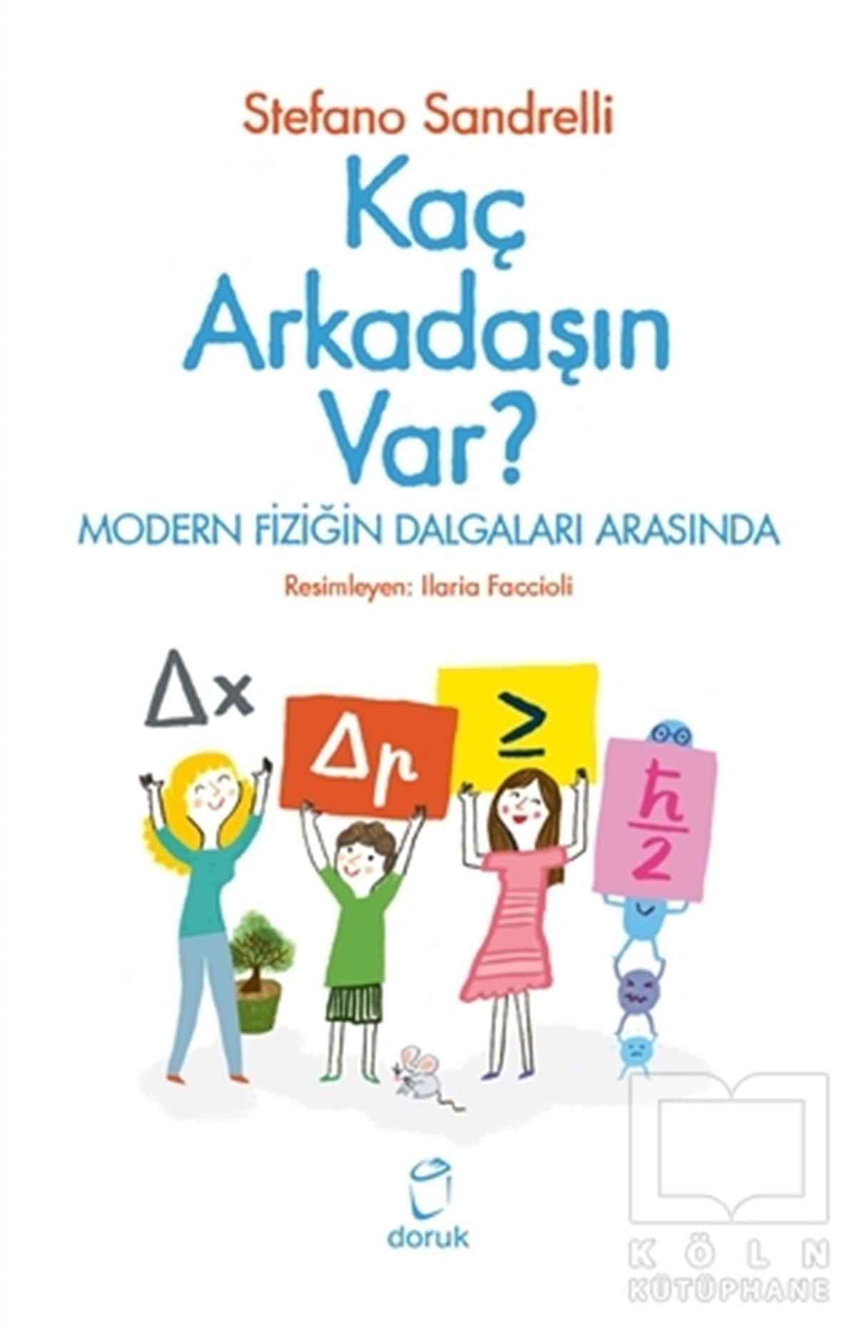 Stefano SandrelliBilimsel Çocuk KitaplarıKaç Arkadaşın Var?