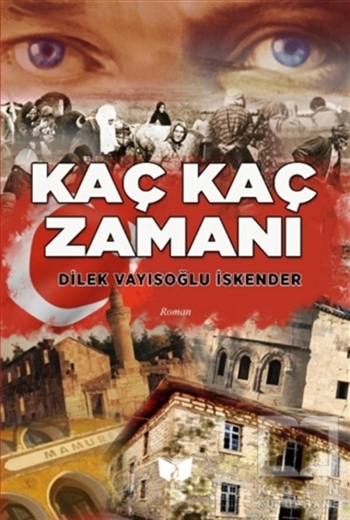 Dilek Vayısoğlu İskenderTürkçe RomanlarKaç Kaç Zamanı