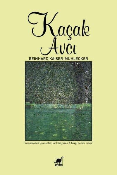 Reinhard Kaiser MühleckerDünya RomanKaçak Avcı