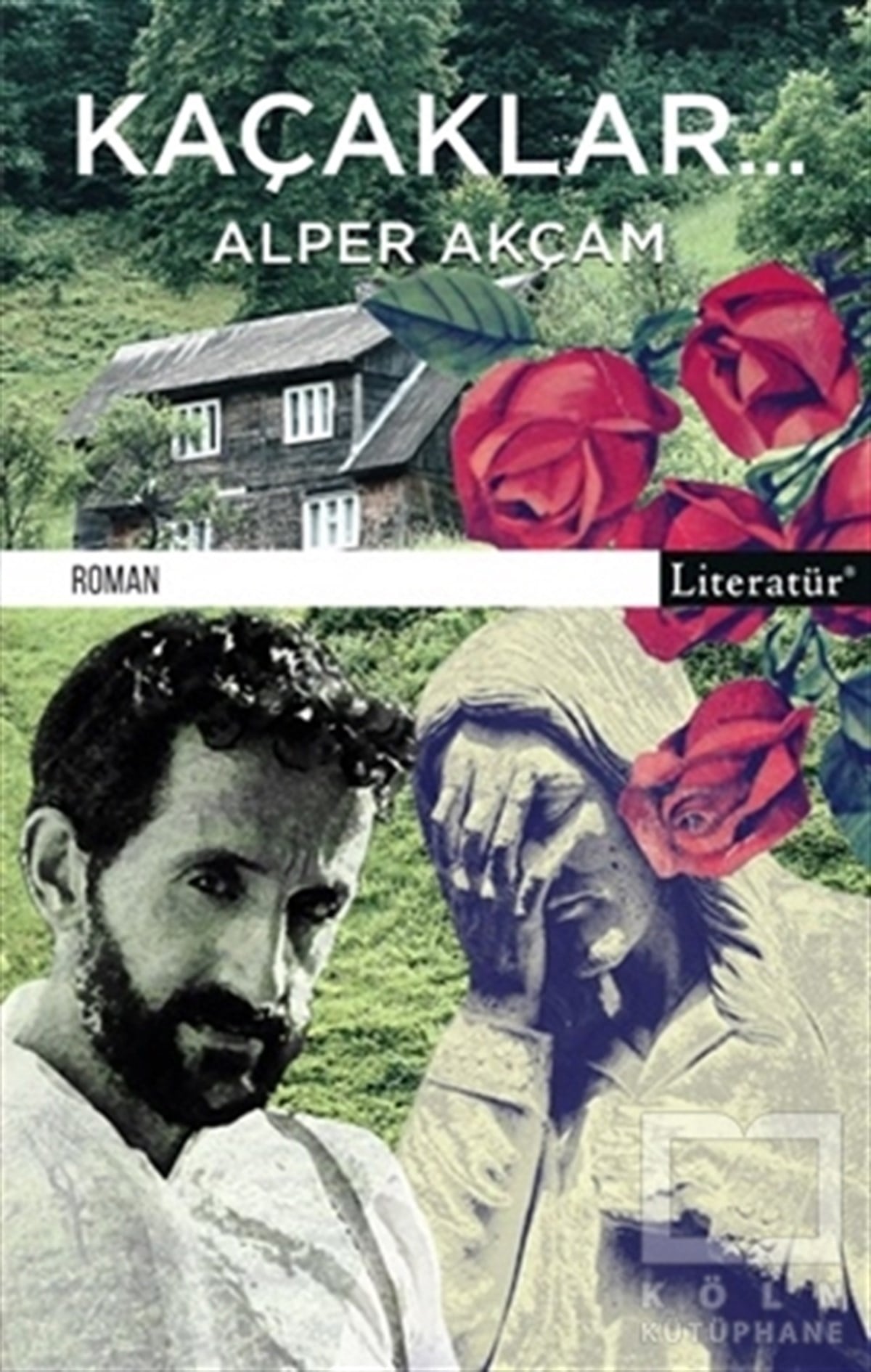 Alper AkçamTürkçe RomanlarKaçaklar