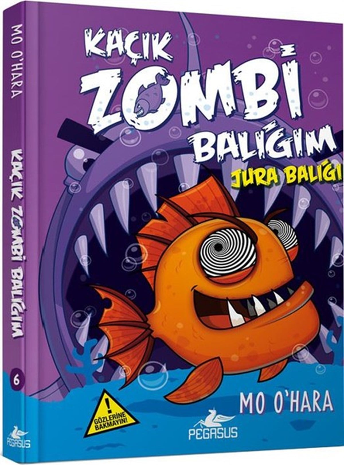 Mo OharaÇocuk Masal KitaplarıKaçık Zombi Balığım 6-Jura Balığı