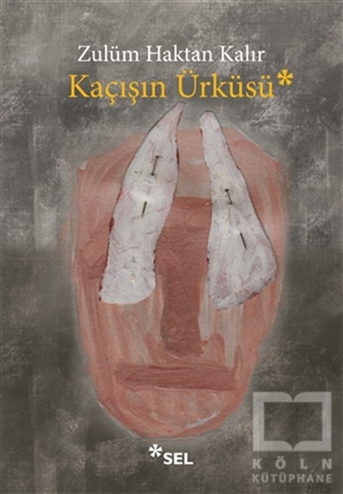 Zulüm Haktan KalırRomanKaçışın Ürküsü