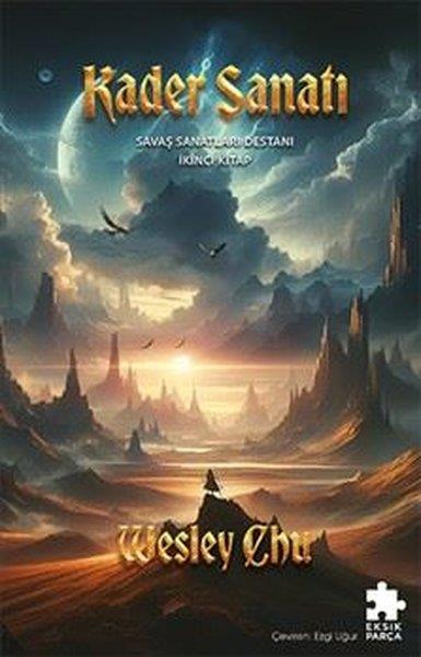 Wesley ChuFantastik Kitaplar & Fantastik RomanlarKader Sanatı - Savaş Sanatları Destanı İkinci Kitap
