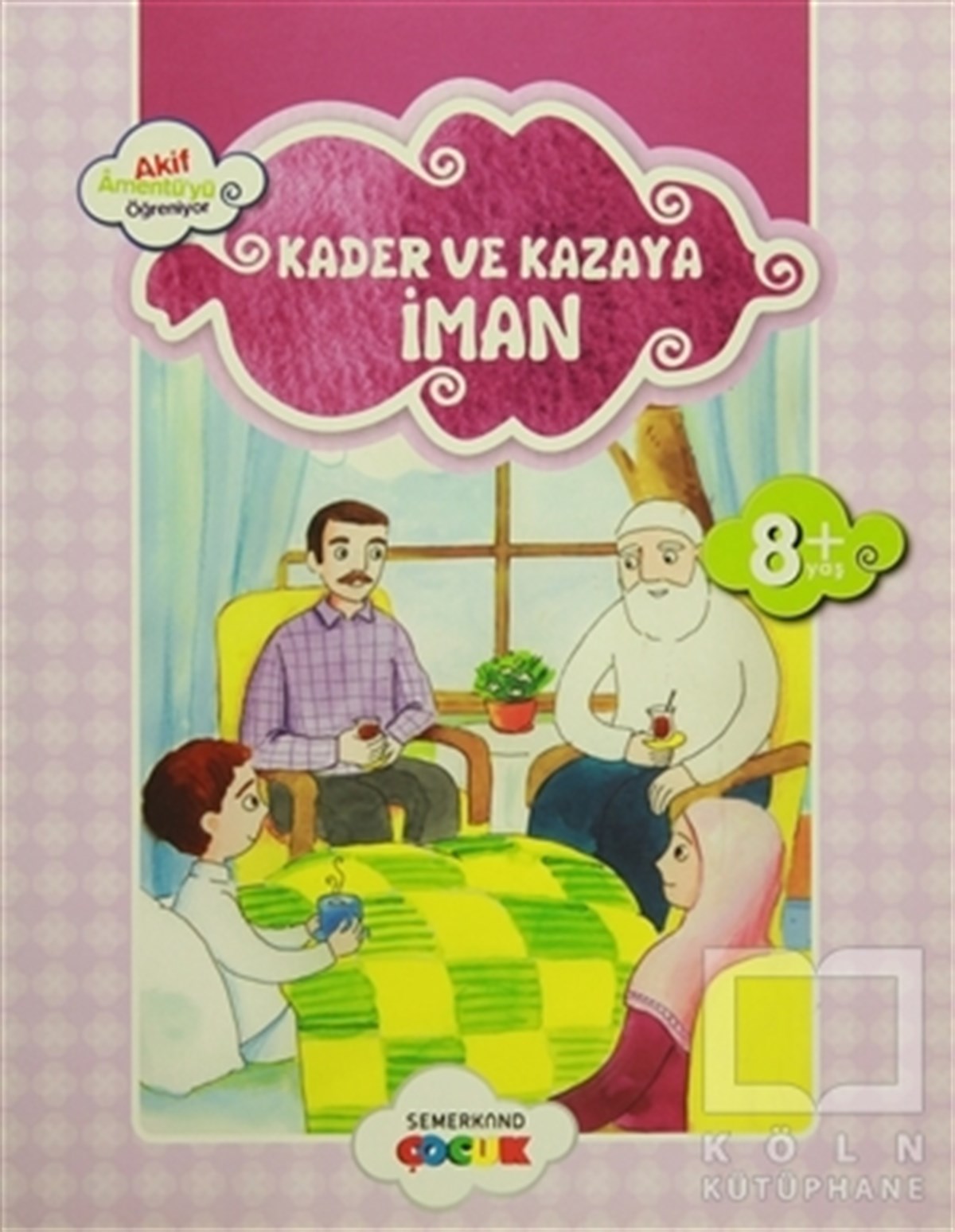 Ahmet EfeGenel KonularKader ve Kazaya İman