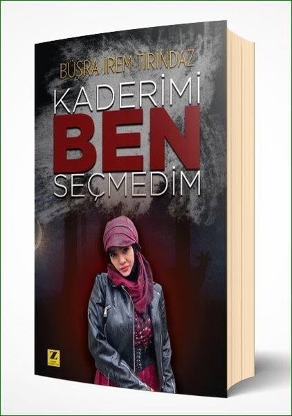 Büşra İrem TirindazTürkiye RomanKaderimi Ben Seçmedim
