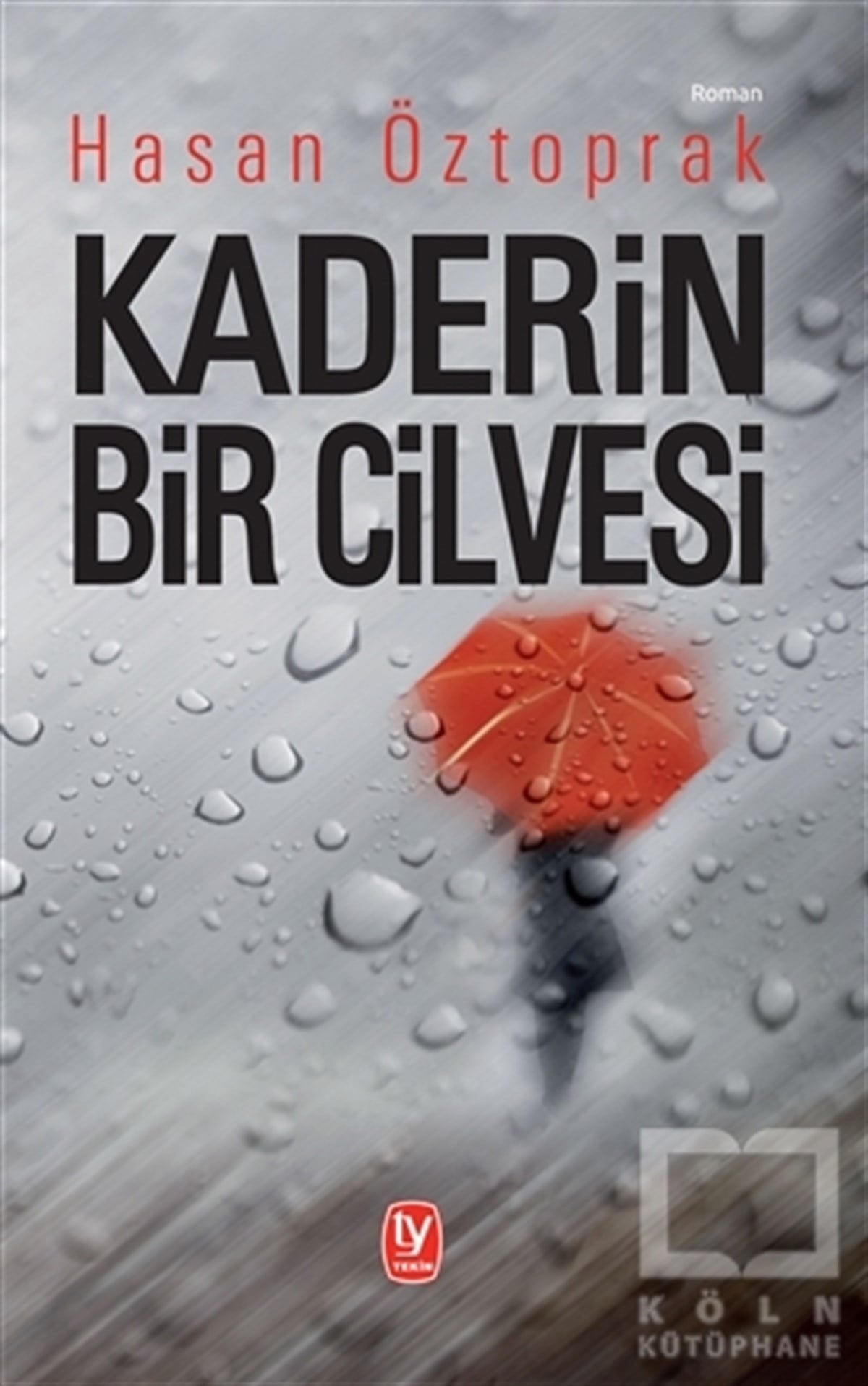 Hasan ÖztoprakRomanKaderin Bir Cilvesi