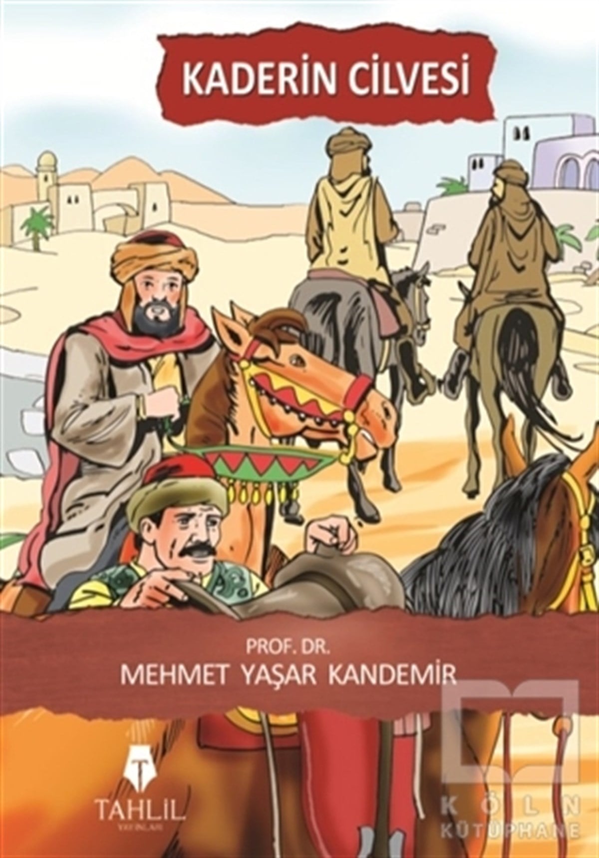 Mehmet Yaşar KandemirHikayelerKaderin Cilvesi