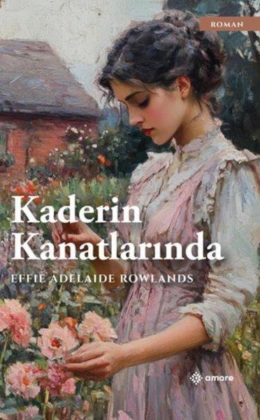 Effie Adelaide RowlandsDünya RomanKaderin Kanatlarında