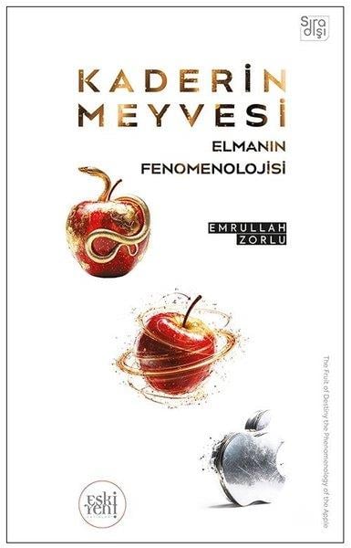 Emrullah ZorluFelsefe BilimiKaderin Meyvesi Elmanın Fenomenolojisi