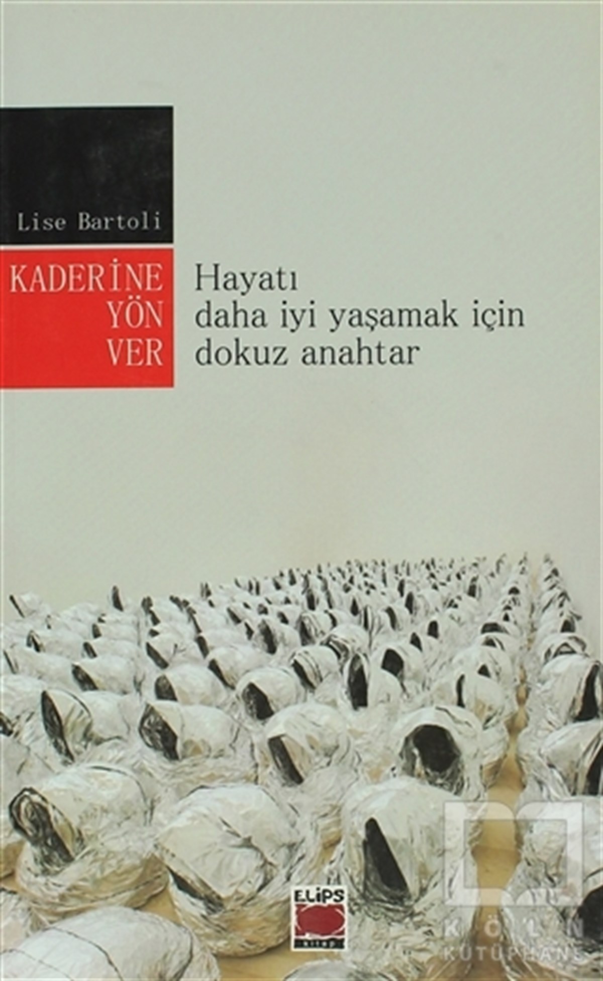 Lise BartoliKişisel GelişimKaderine Yön Ver