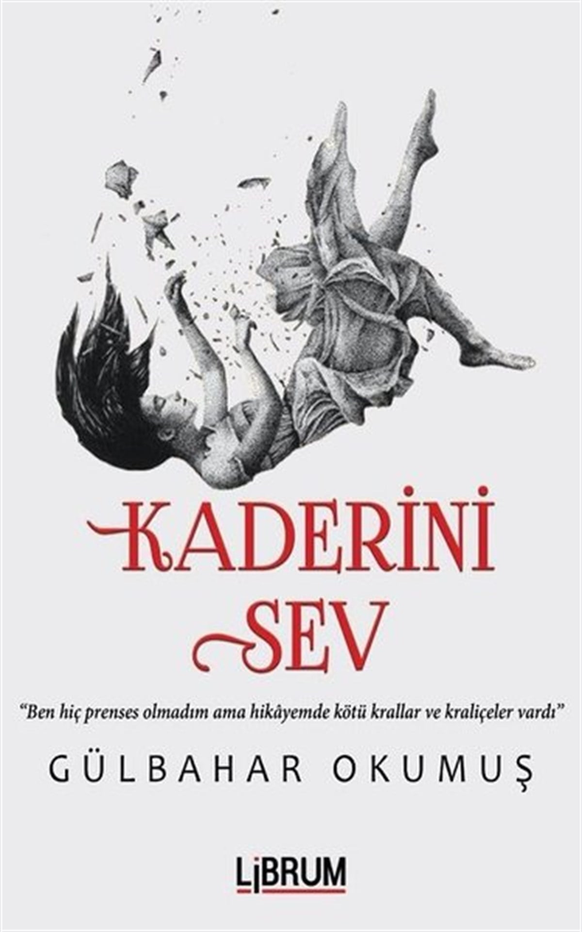 Gülbahar OkumuşTürkiye RomanKaderini Sev