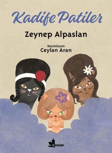 Zeynep AlpaslanÇocuk Gençlik RomanlarıKadife Patiler