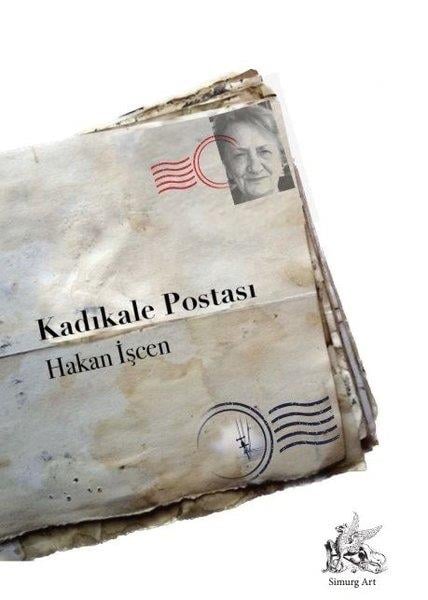 Hakan İşcenTürk ŞiiriKadıkale Postası