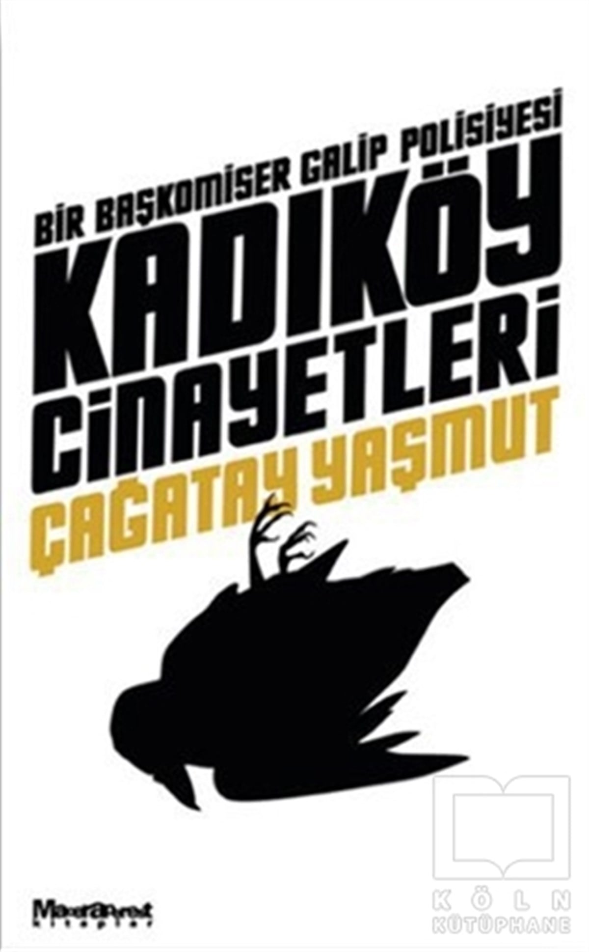 Çağatay YaşmutPolisiyeKadıköy Cinayetleri
