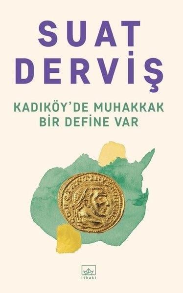 Suat DervişTürk RomaniKadıköy'de Muhakkak Bir Define Var