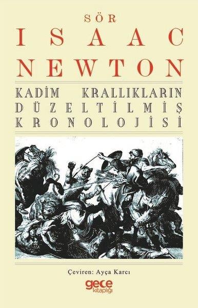 Isaac NewtonFelsefe BilimiKadim Krallıkların Düzeltilmiş Kronolojisi