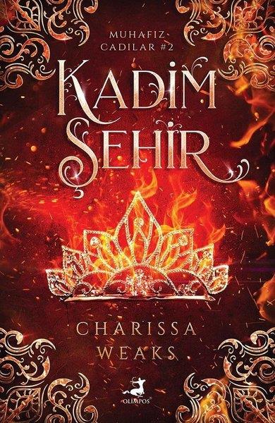 Charissa WeaksFantastik Kitaplar & Fantastik RomanlarKadim Şehir - Muhafız Cadılar 2