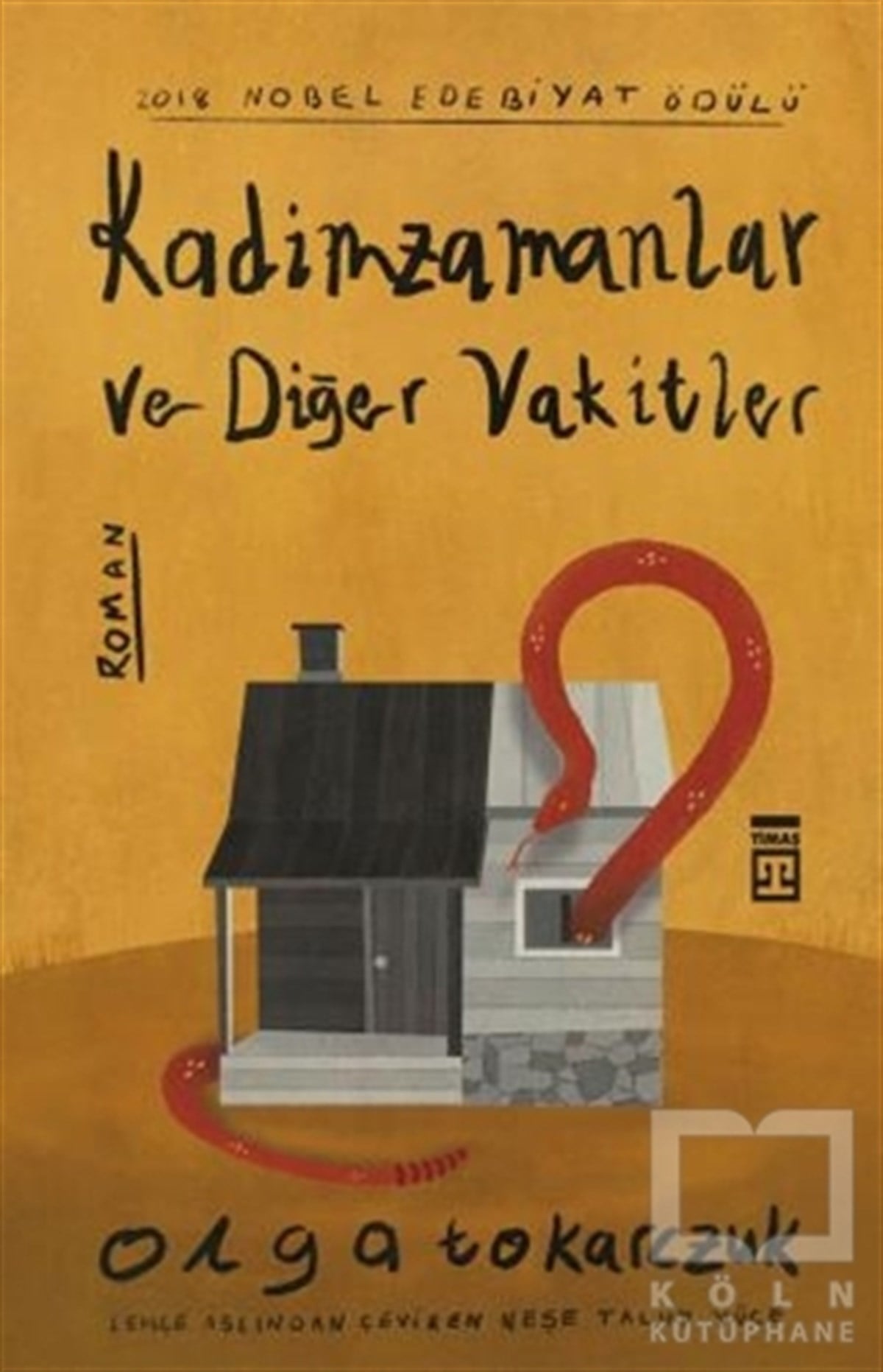 Olga TokarczukTürkçe RomanlarKadimzamanlar ve Diğer Vakitler