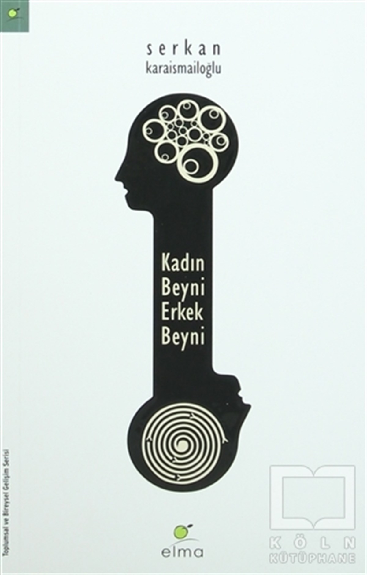 Serkan KaraismailoğluKişisel GelişimKadın Beyni Erkek Beyni