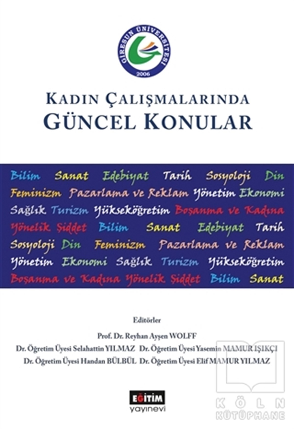 KollektifKadın Sorunu - FeminizmKadın Çalışmalarında Güncel Konular