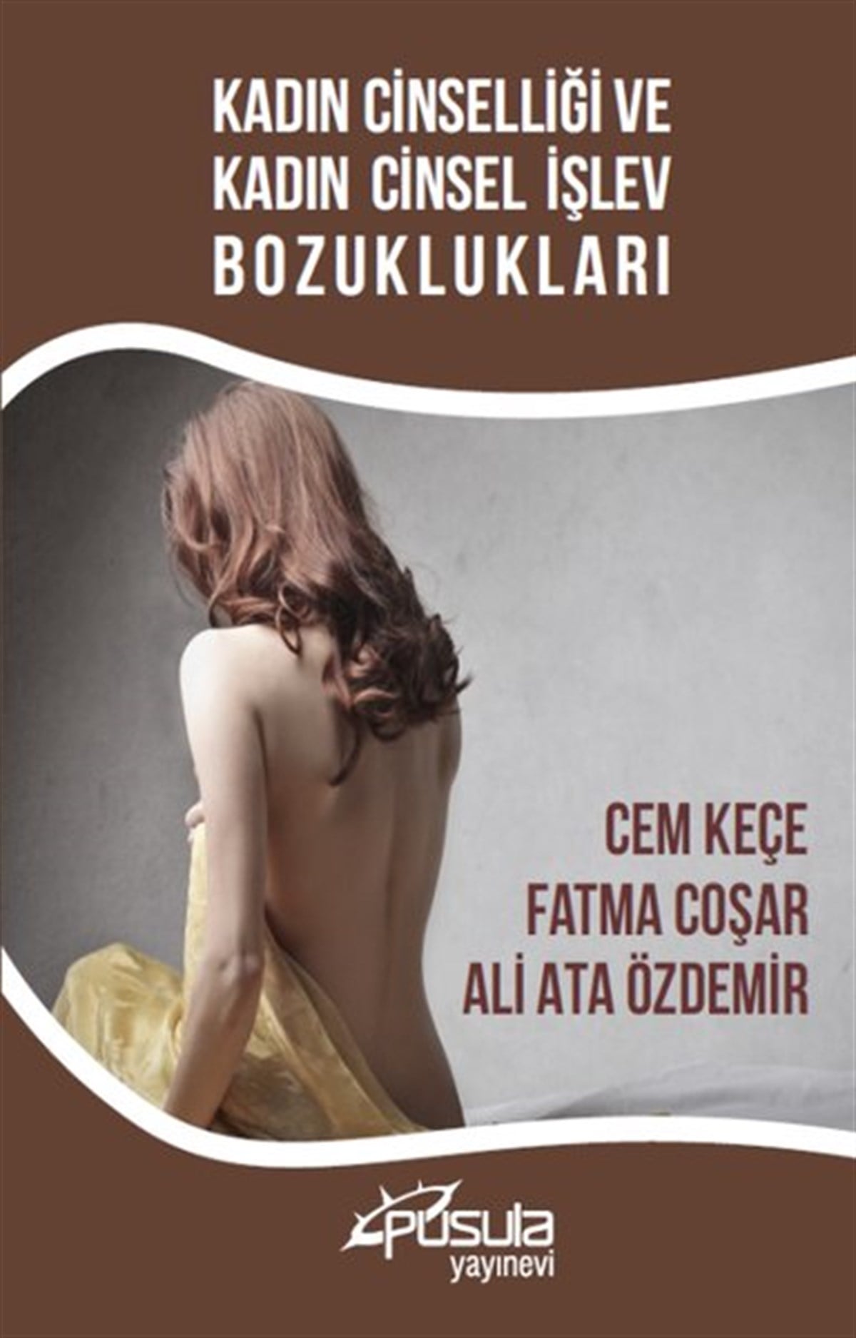 Ali Ata ÖzdemirCinsellik KitaplarıKadın Cinselliği ve Kadın Cinsel İşlev Bozuklukları