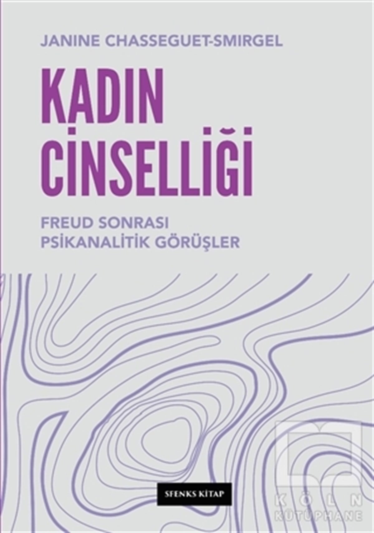 Janine Chasseguet SmirgelBaşvuru KitaplarıKadın Cinselliği