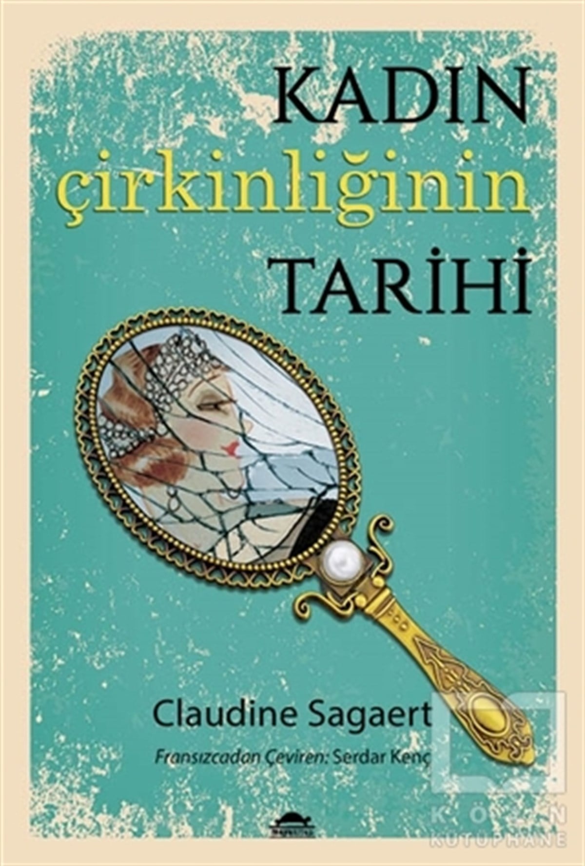 Claudine SagaertKadın ÇalışmalarıKadın Çirkinliğinin Tarihi