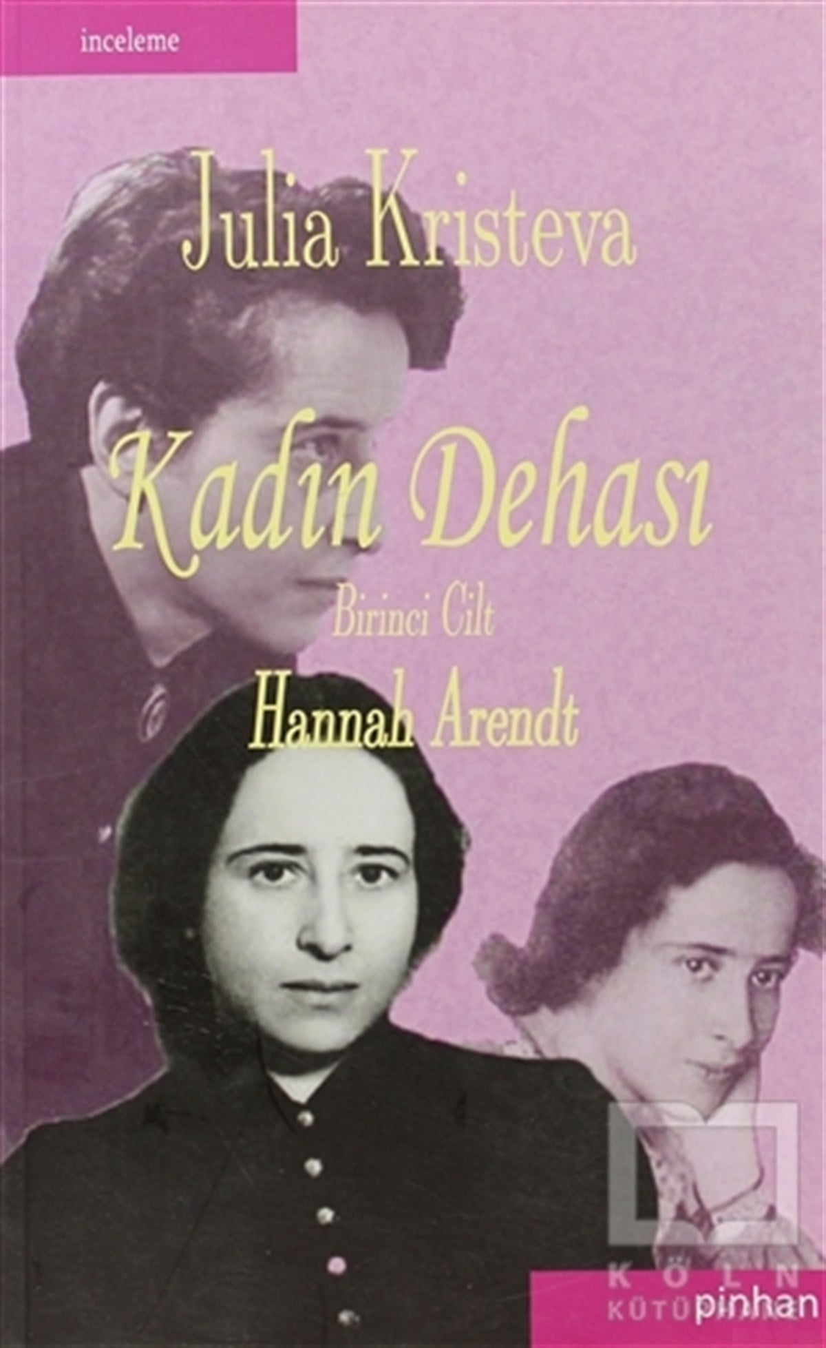 Julia KristevaDiğerKadın Dehası 1. Cilt