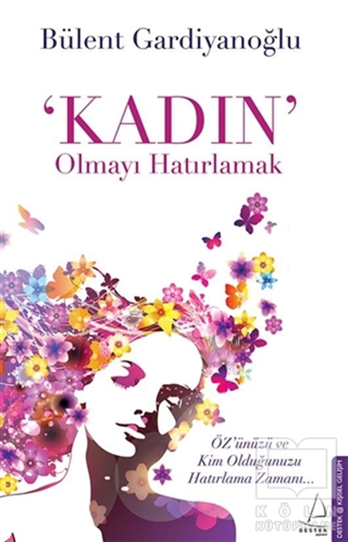Bülent GardiyanoğluDiğerKadın Olmayı Hatırlamak