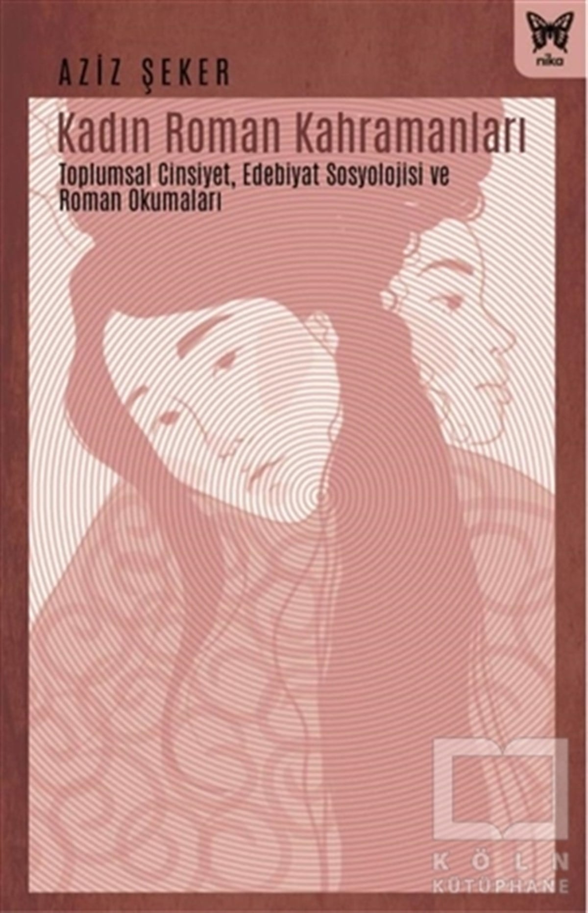 Aziz ŞekerTürkçe RomanlarKadın Roman Kahramanları