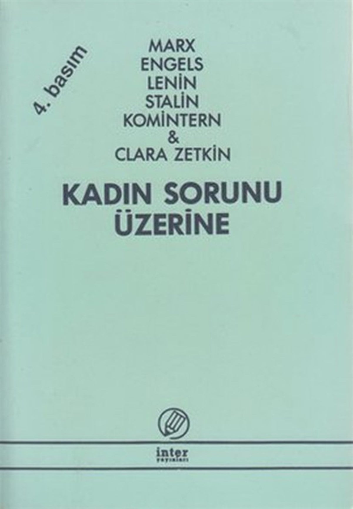 Clara ZetkinRöportajKadın Sorunun Üzerine - Komintern