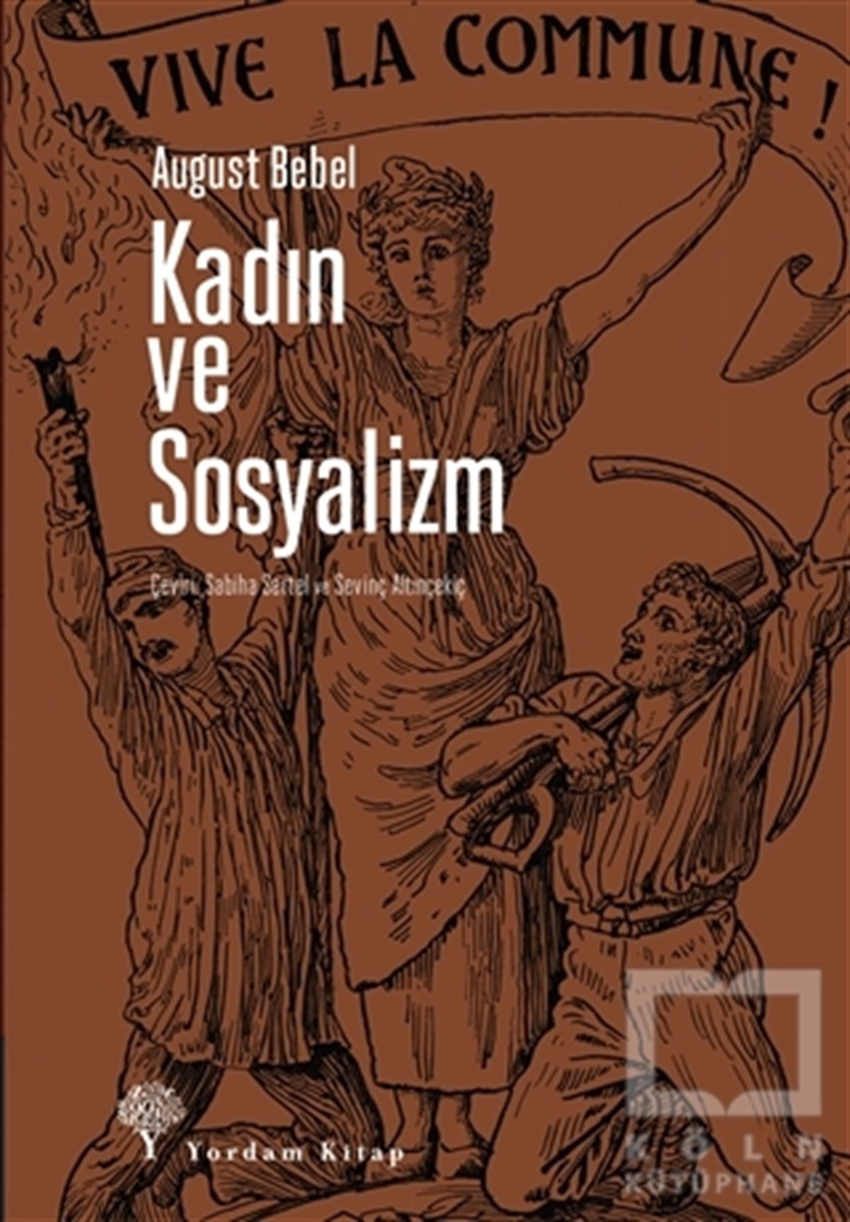 August BebelAraştırma & İnceleme ve Referans KitaplarıKadın ve Sosyalizm