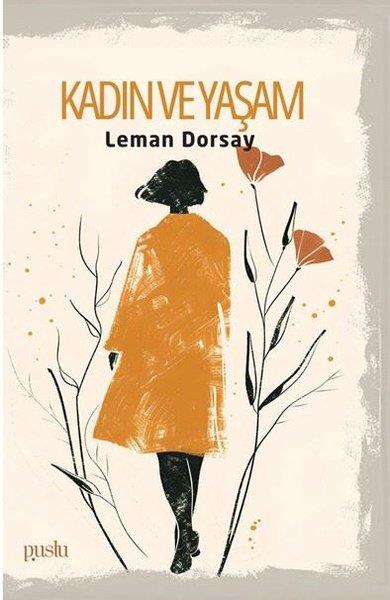Leman DorsayDeneme KitaplarıKadın ve Yaşam