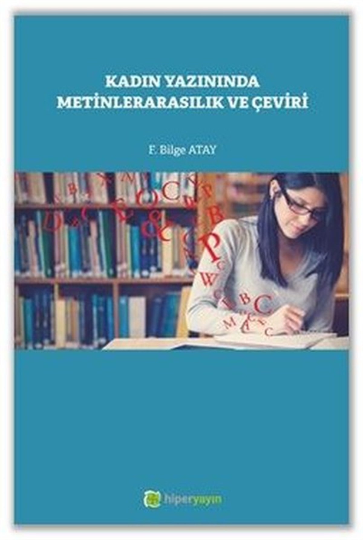 Köln KütüphaneKadınKadın Yazınında Metinlerarasılık ve Çeviri