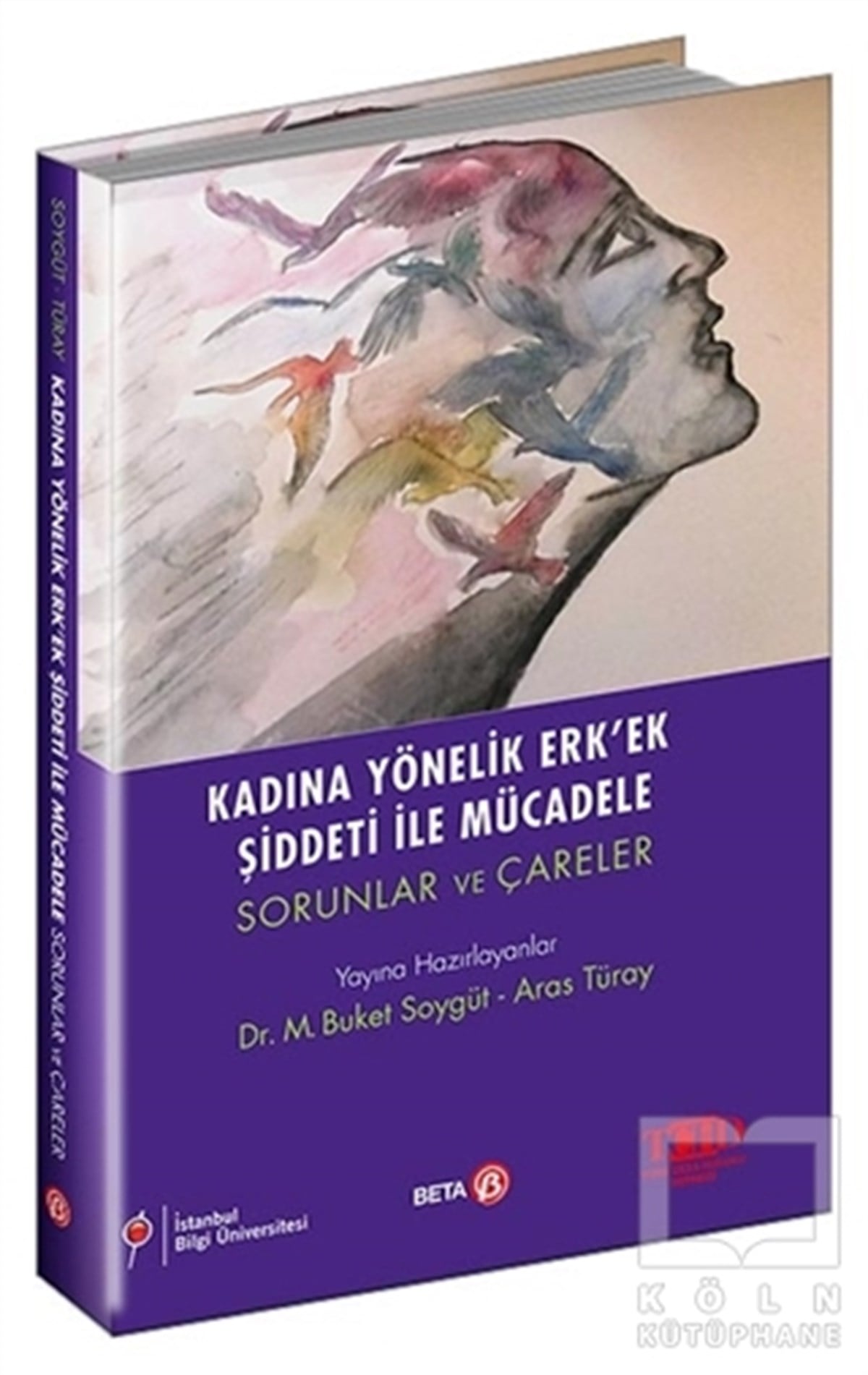 M. Buket SoygütHukuk Üzerine KitaplarKadına Yönelik Erk’ek Şiddeti ile Mücadele